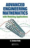 E-Book (epub) Advanced Engineering Mathematics with Modeling Applications von S. Graham Kelly