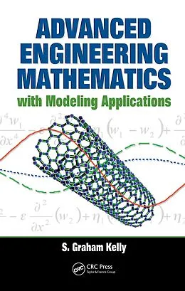 E-Book (epub) Advanced Engineering Mathematics with Modeling Applications von S. Graham Kelly