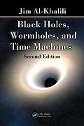 E-Book (epub) Black Holes, Wormholes and Time Machines von Jim Al-Khalili