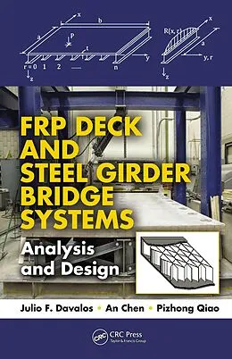 E-Book (epub) FRP Deck and Steel Girder Bridge Systems von Julio F. Davalos, An Chen, Pizhong Qiao