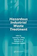 E-Book (epub) Hazardous Industrial Waste Treatment von Lawrence K. Wang, Yung-Tse Hung, Howard H. Lo