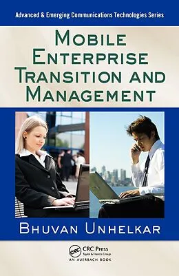 E-Book (epub) Mobile Enterprise Transition and Management von Bhuvan Unhelkar