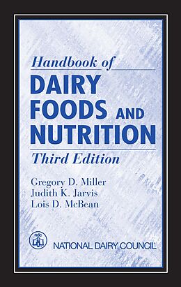 eBook (epub) Handbook of Dairy Foods and Nutrition de Gregory D. Miller, Judith K. Jarvis, Lois D. McBean