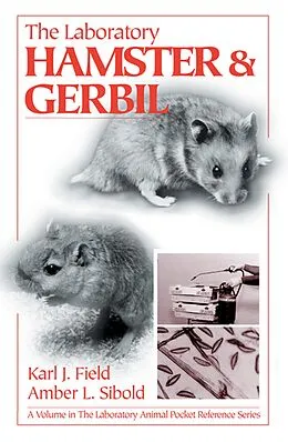 E-Book (epub) The Laboratory Hamster and Gerbil von Karl J. Field, Amber L. Sibold