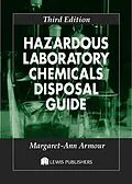 ePUB Hazardous Laboratory Chemicals Disposal Guide von Margaret-Ann Armour