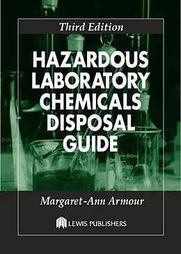 ePUB Hazardous Laboratory Chemicals Disposal Guide von Margaret-Ann Armour