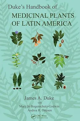 E-Book (epub) Duke's Handbook of Medicinal Plants of Latin America von James A. Duke