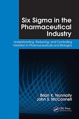 E-Book (epub) Six Sigma in the Pharmaceutical Industry von Brian K. Nunnally