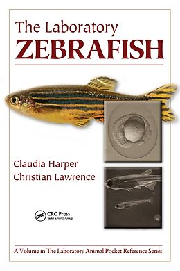 eBook (epub) The Laboratory Zebrafish de Claudia Harper, Christian Lawrence