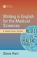 E-Book (epub) Writing in English for the Medical Sciences von Steve Hart