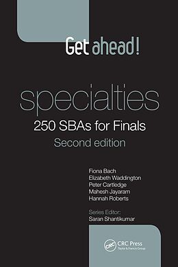 eBook (epub) Get ahead! Specialties: 250 SBAs for Finals de Fiona Bach, Elizabeth Waddington, Peter Cartledge