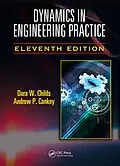 E-Book (epub) Dynamics in Engineering Practice von Dara W. Childs, Andrew P. Conkey