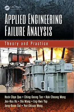 ePUB Applied Engineering Failure Analysis von Hock-Chye Qua, Ching-Seong Tan, Kok-Cheong Wong