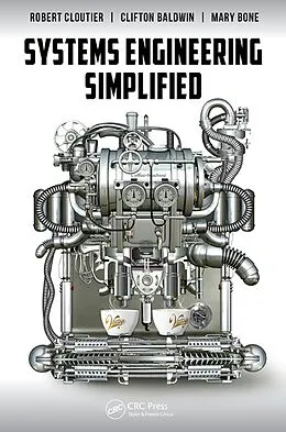 E-Book (epub) Systems Engineering Simplified von Robert Cloutier, Clifton Baldwin, Mary Alice Bone
