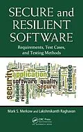 ePUB Secure and Resilient Software von Mark S. Merkow, Lakshmikanth Raghavan