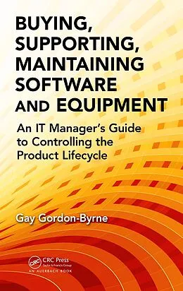 E-Book (epub) Buying, Supporting, Maintaining Software and Equipment von Gay Gordon-Byrne