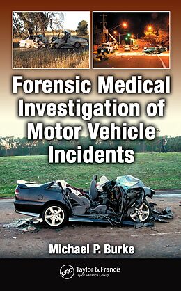 eBook (epub) Forensic Medical Investigation of Motor Vehicle Incidents de Michael P. Burke