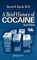 ePUB A Brief History of Cocaine von Steven B. Karch MD FFFLM