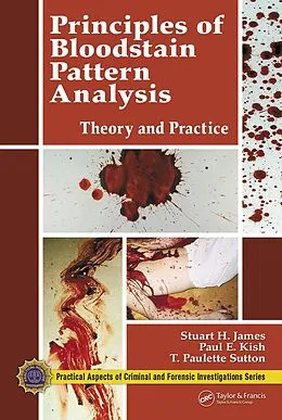 ePUB Principles of Bloodstain Pattern Analysis von Stuart H. James, Paul E. Kish, T. Paulette Sutton