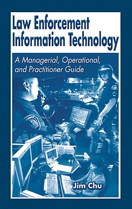 eBook (epub) Law Enforcement Information Technology de James Chu