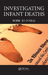 eBook (epub) Investigating Infant Deaths de Bobbi Jo O'Neal