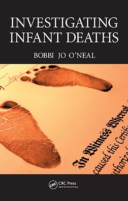 eBook (epub) Investigating Infant Deaths de Bobbi Jo O'Neal