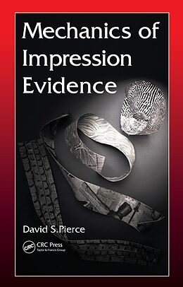 eBook (epub) Mechanics of Impression Evidence de David S. Pierce