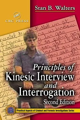 E-Book (epub) Principles of Kinesic Interview and Interrogation von Stan B. Walters