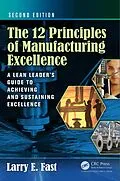 ePUB The 12 Principles of Manufacturing Excellence von Larry E. Fast