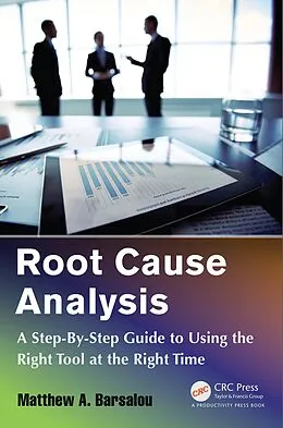 E-Book (epub) Root Cause Analysis von Matthew A. Barsalou