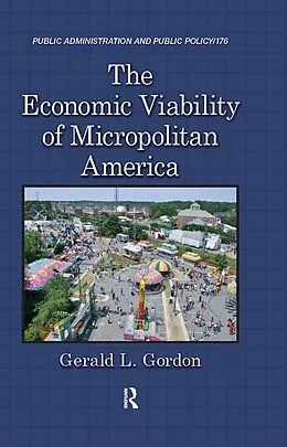 E-Book (epub) The Economic Viability of Micropolitan America von Gerald L. Gordon