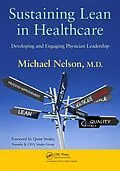 E-Book (epub) Sustaining Lean in Healthcare von Michael Nelson