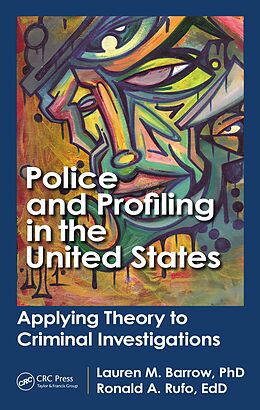 eBook (epub) Police and Profiling in the United States de Lauren M. Barrow, Ron A. Rufo, Saul Arambula