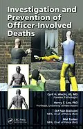 E-Book (epub) Investigation and Prevention of Officer-Involved Deaths von Cyril H. Wecht, Henry C. Lee, D. P. van Blaricom