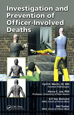 E-Book (epub) Investigation and Prevention of Officer-Involved Deaths von Cyril H. Wecht, Henry C. Lee, D. P. van Blaricom