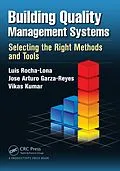 E-Book (epub) Building Quality Management Systems von Luis Rocha-Lona, Jose Arturo Garza-Reyes, Vikas Kumar
