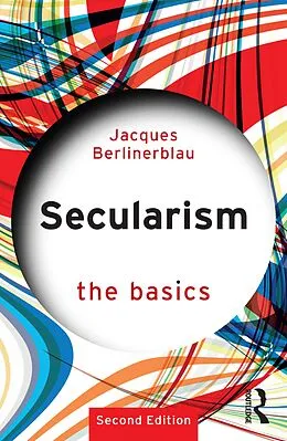 E-Book (pdf) Secularism: The Basics von Jacques Berlinerblau