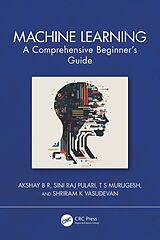 eBook (pdf) Machine Learning de Akshay B R, Sini Raj Pulari, T S Murugesh