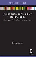 E-Book (pdf) Journalism from Print to Platform von Robert Hassan