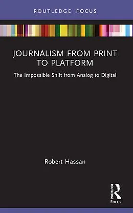 E-Book (epub) Journalism from Print to Platform von Robert Hassan