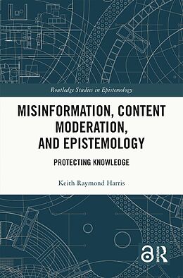 eBook (pdf) Misinformation, Content Moderation, and Epistemology de Keith Raymond Harris