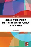 E-Book (pdf) Gender and Power in Early Childhood Education in Indonesia von Vina Adriany