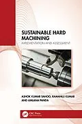 E-Book (pdf) Sustainable Hard Machining von Ashok Kumar Sahoo, Ramanuj Kumar, Amlana Panda
