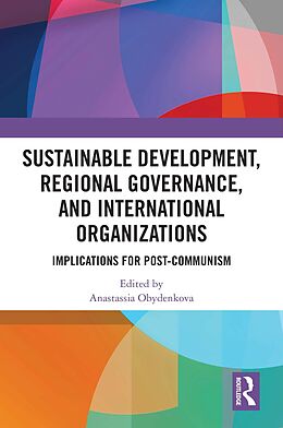 eBook (pdf) Sustainable Development, Regional Governance, and International Organizations de 