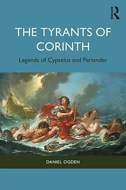 E-Book (epub) The Tyrants of Corinth von Daniel Ogden