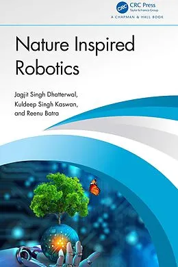 E-Book (pdf) Nature Inspired Robotics von Jagjit Singh Dhatterwal, Kuldeep Singh Kaswan, Reenu Batra