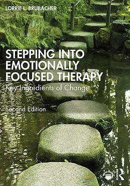 eBook (pdf) Stepping into Emotionally Focused Therapy de Lorrie L. Brubacher