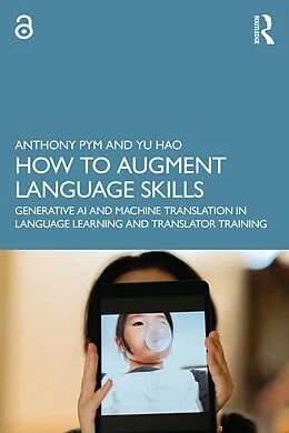 E-Book (epub) How to Augment Language Skills von Anthony Pym, Yu Hao