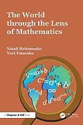 E-Book (pdf) The World through the Lens of Mathematics von Natali Hritonenko, Yuri Yatsenko
