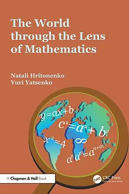 E-Book (pdf) The World through the Lens of Mathematics von Natali Hritonenko, Yuri Yatsenko